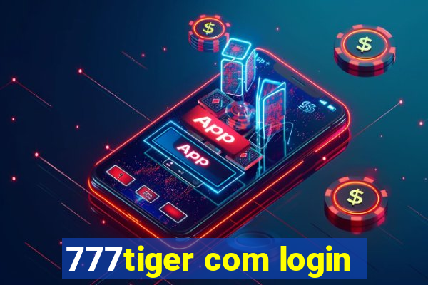 777tiger com login